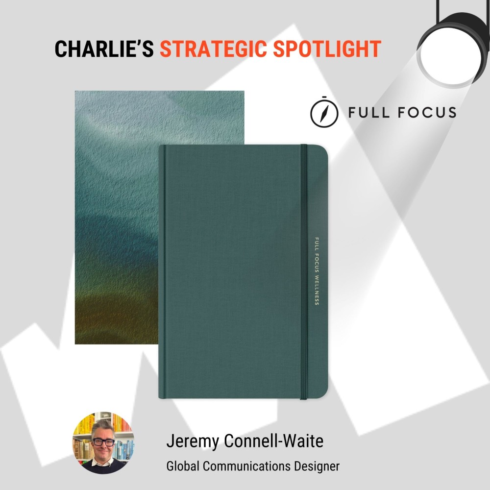 Charlie's Strategic Spotlight - Full Focus planner as recommended by Jeremy Connell-Waite