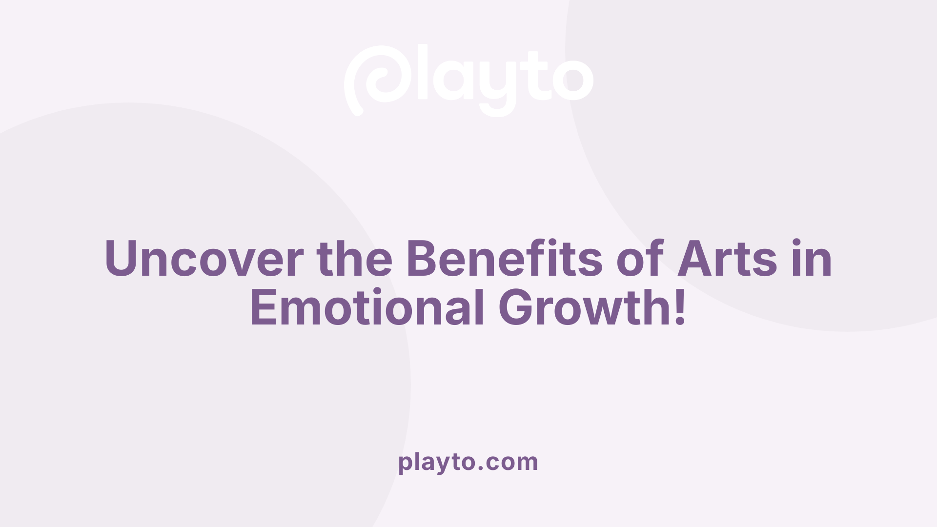 Uncover the Benefits of Arts in Emotional Growth!