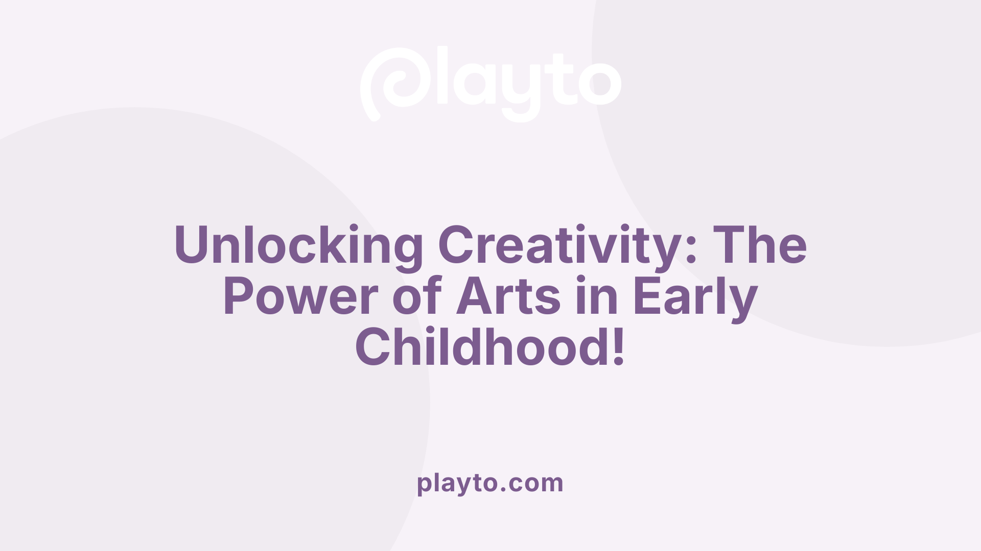 Unlocking Creativity: The Power of Arts in Early Childhood!