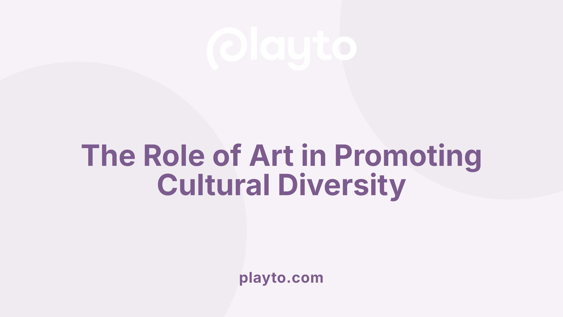 The Role of Art in Promoting Cultural Diversity