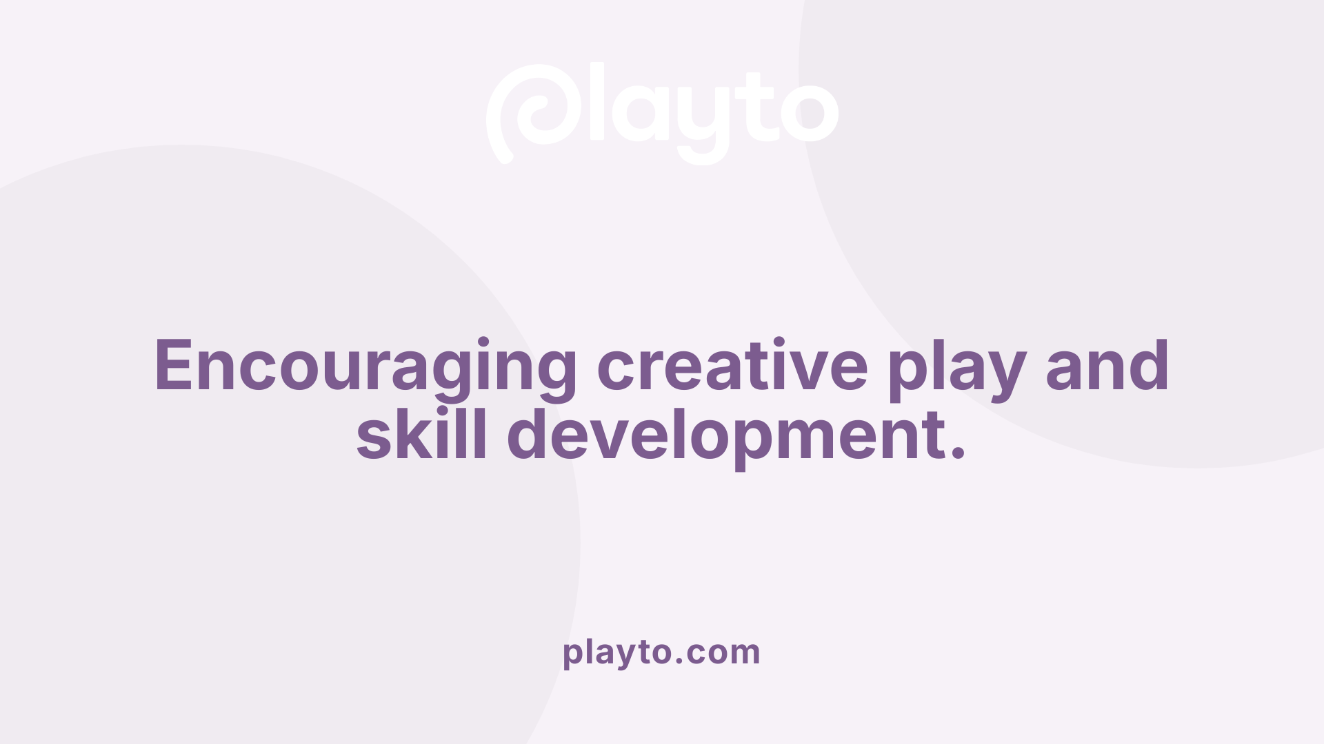 Encouraging creative play and skill development.
