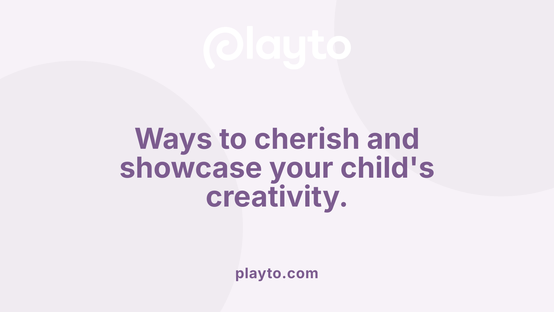 Ways to cherish and showcase your child's creativity.