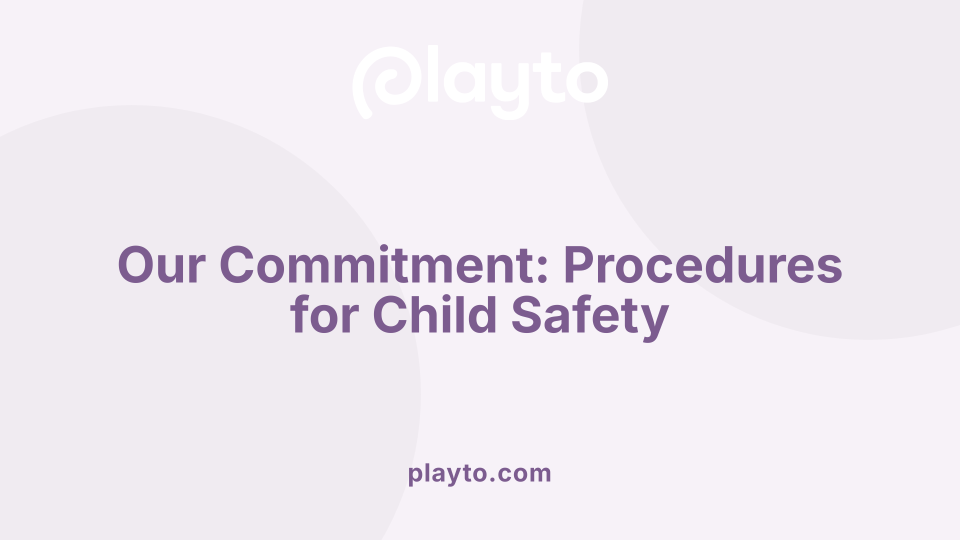 Our Commitment: Procedures for Child Safety