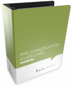 Green and white binder labeled Pre-Construction Guidelines Manual with Our Brand logo.