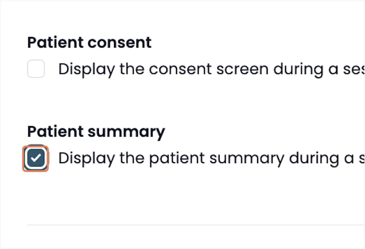 Re-enabling the Tab: If you find that you need the patient summary tab in the future, you can re-enable it by checking the "Display the patient summary during a session recording" option again over in Settings.
