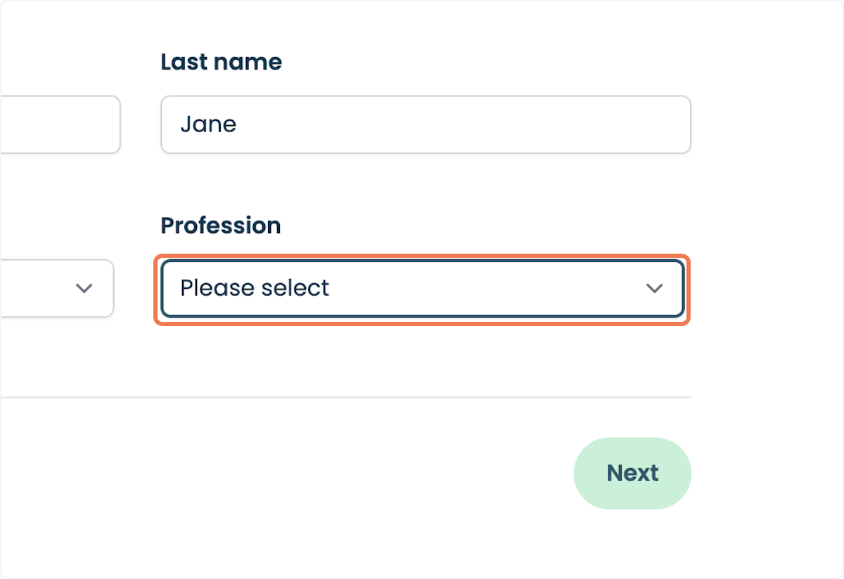 Please select from the Profession dropdown list. This tailors the application to your specific needs.