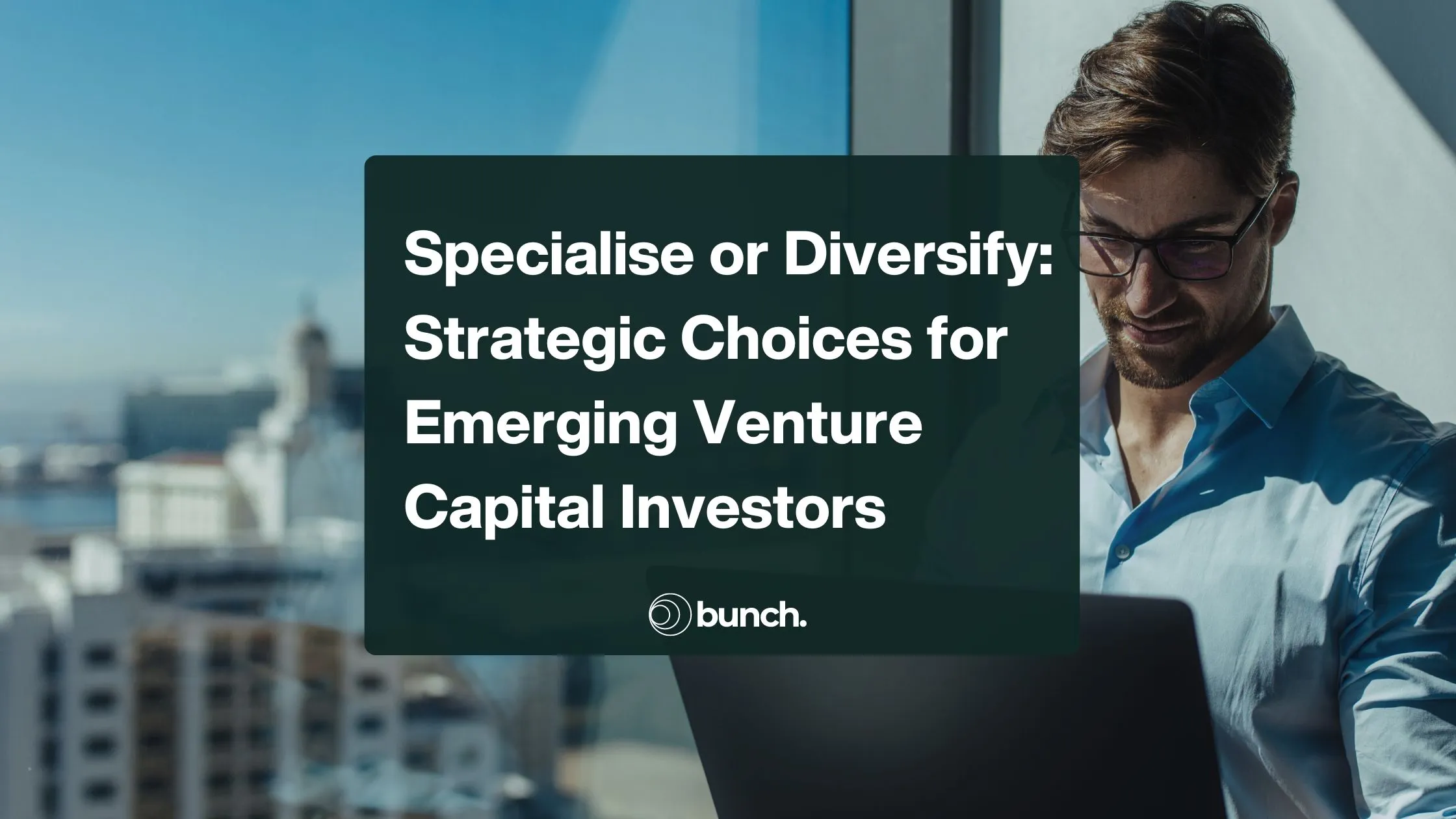 Specialise or Diversify: Strategic Choices for Emerging Venture Capital Investors