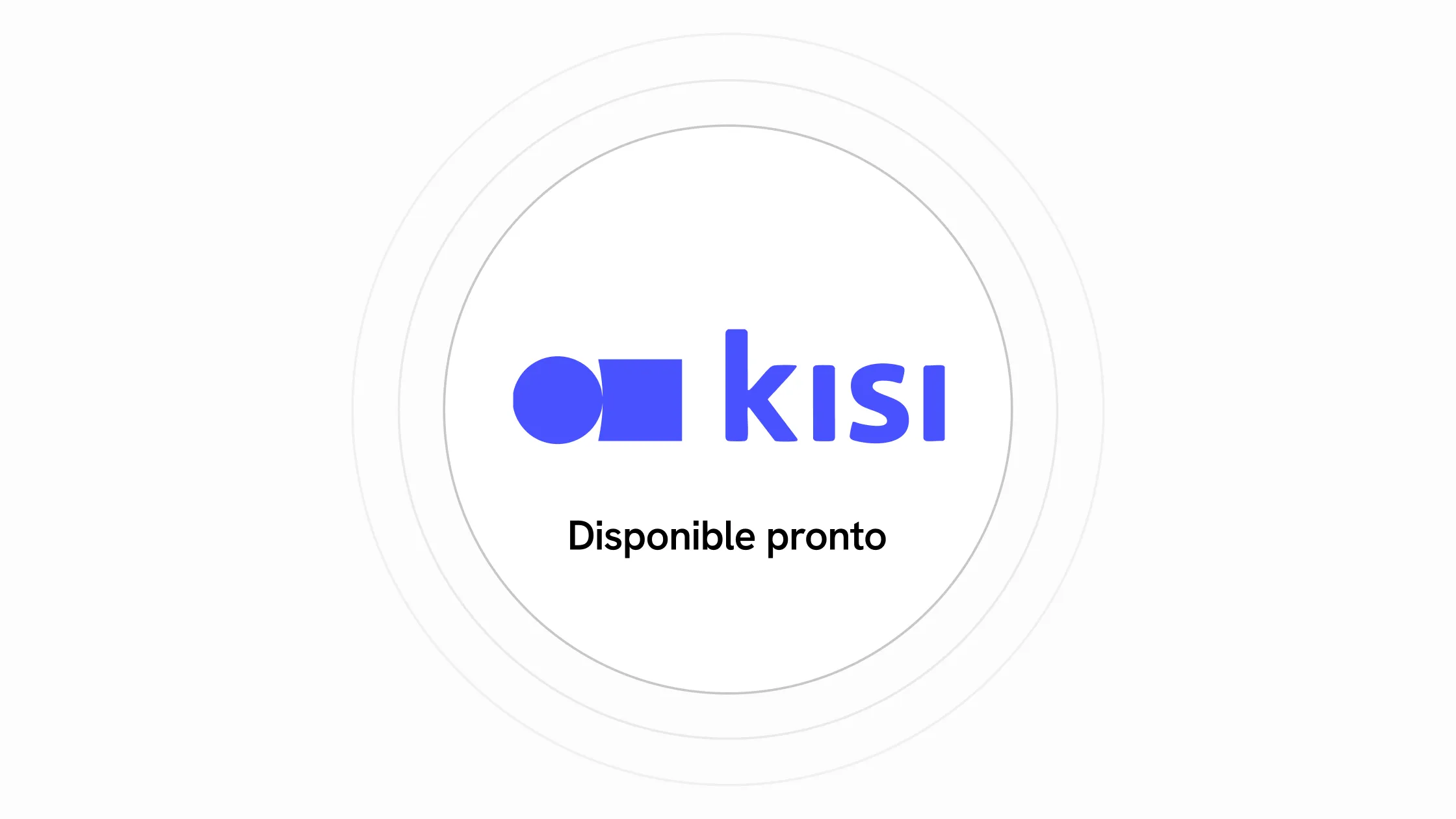 Kisi - Disponible pronto