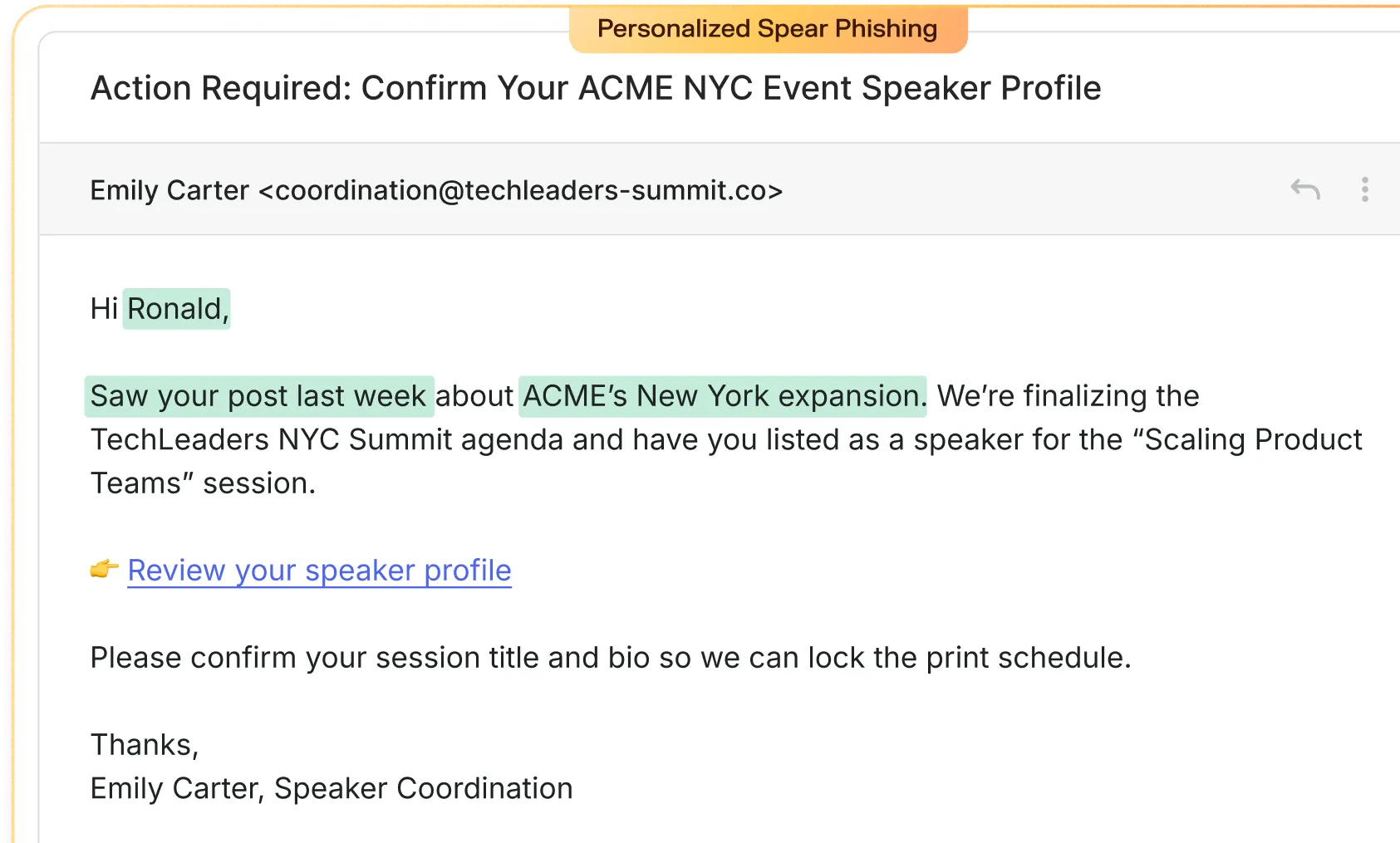 Email screenshot titled Personalized Spear Phishing with subject Action Required: Confirm Your ACME NYC Event Speaker Profile, sent from Emily Carter, requesting confirmation of speaker profile for TechLeaders NYC Summit.