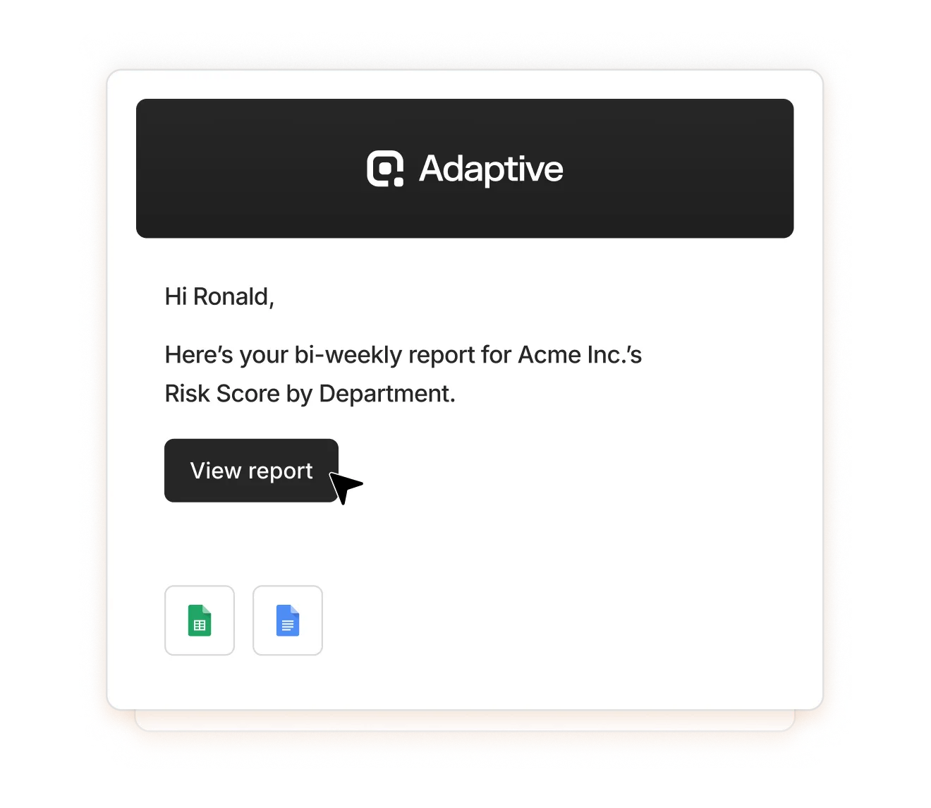 Email from Adaptive to Ronald with a bi-weekly report for Acme Inc.'s Risk Score by Department and a View report button.