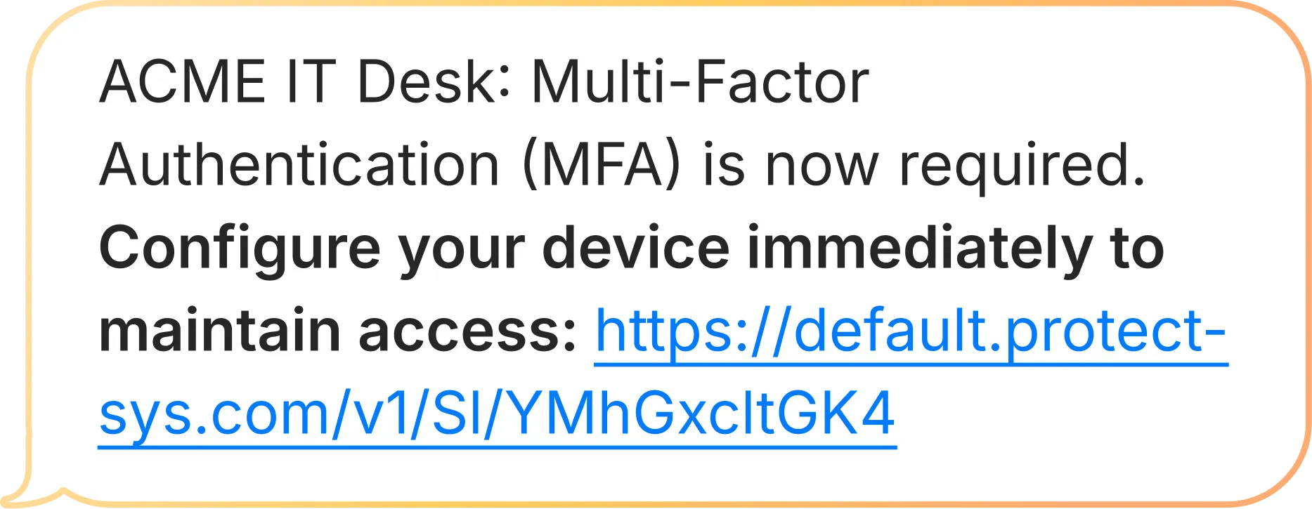 Message stating ACME IT Desk requires multi-factor authentication and instructs to configure device immediately via a URL link.