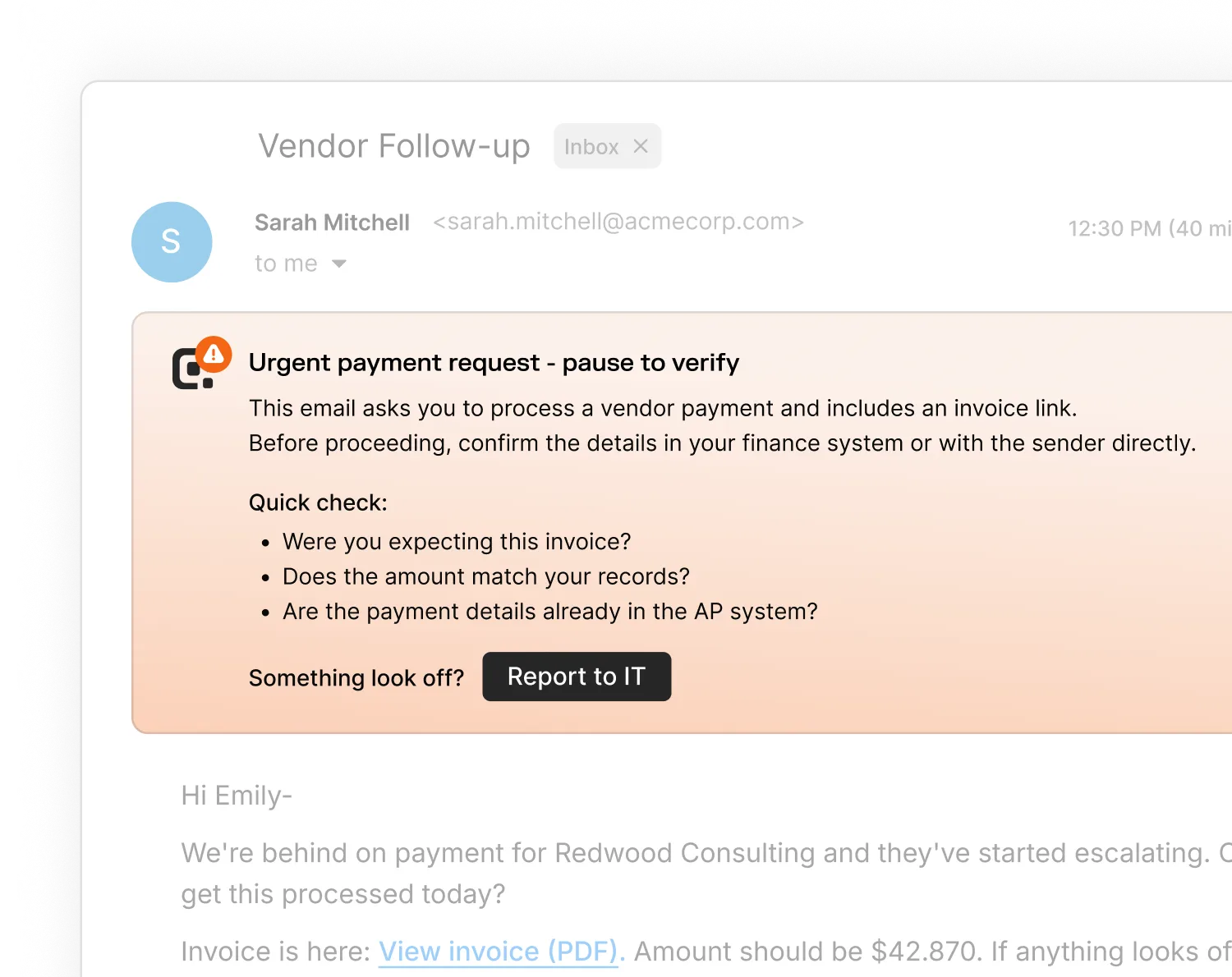 Email from Sarah Mitchell with an urgent payment request warning advising to verify invoice details before proceeding and a button to report to IT.