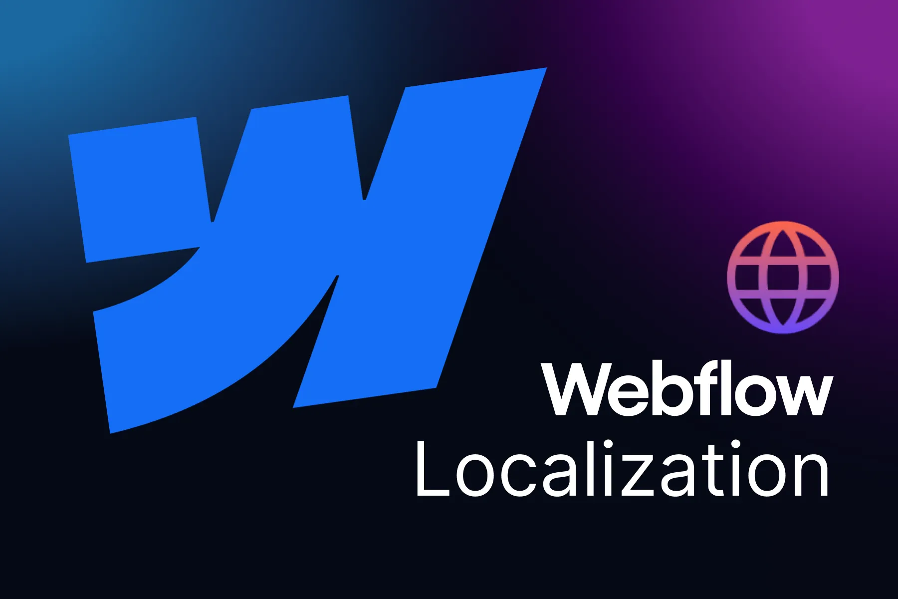 A huge Webflow logo sits by a globe icon and the words Webflow Localization