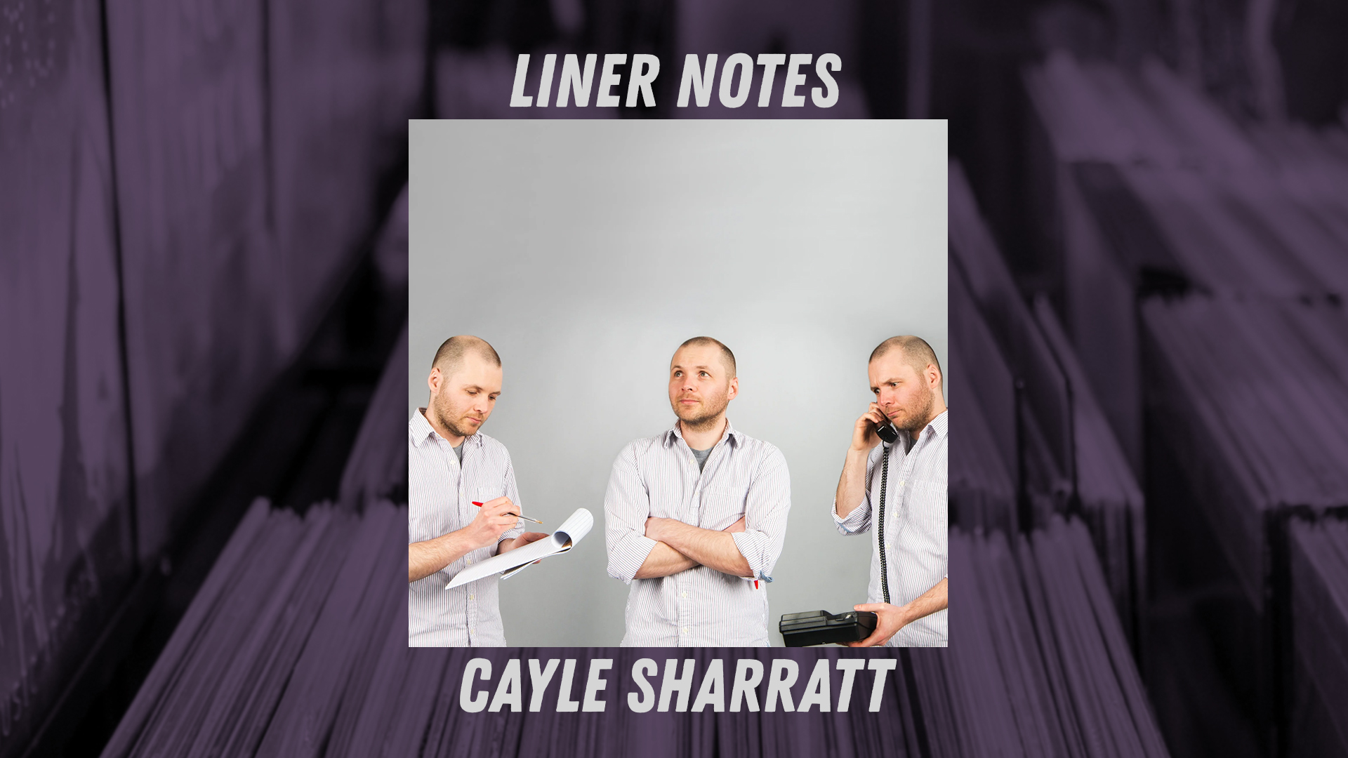 Liner Notes: Cayle Sharratt of Share It Music