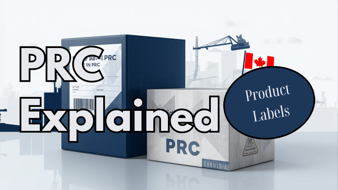 Product label showing PRC meaning People's Republic of China for Canadian import compliance