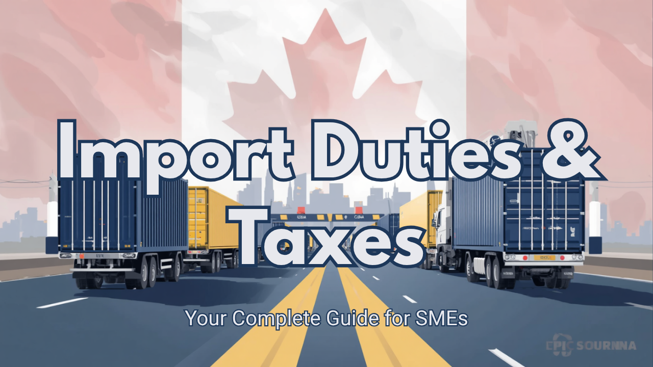Canadian customs and import paperwork illustrating how import duties, GST, and taxes are calculated in Canada