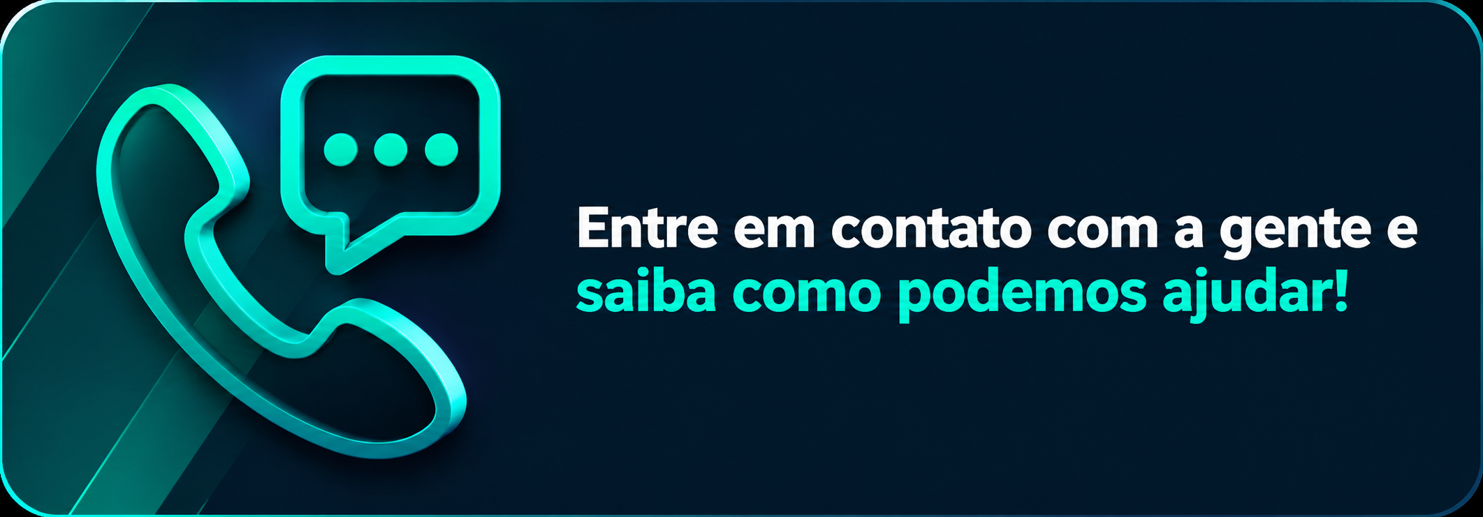 Entre em contato com a gente e saiba como podemos ajudar
