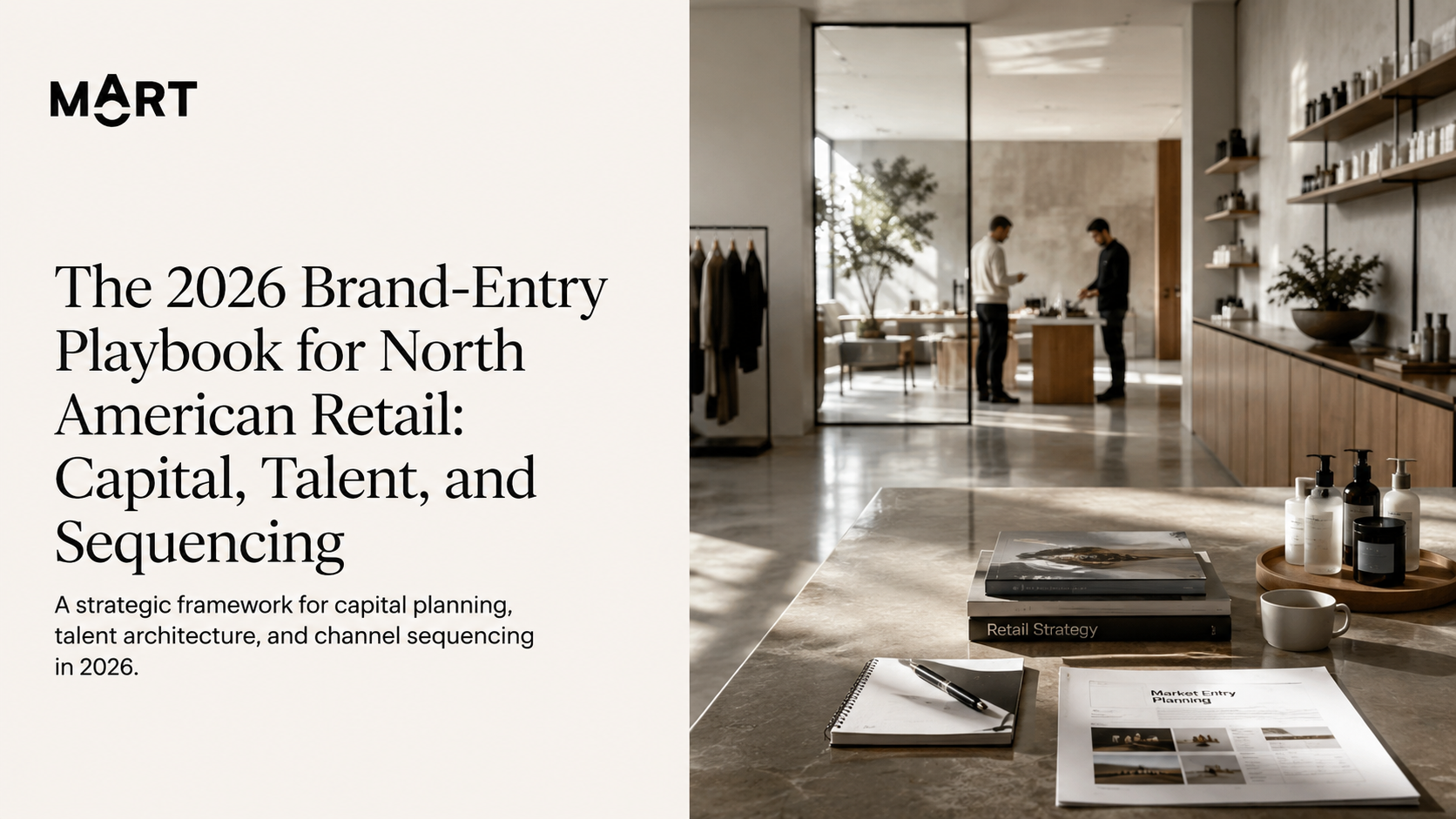 The 2026 Brand-Entry Playbook for North American Retail — MOART analysis for cross-border brand strategy