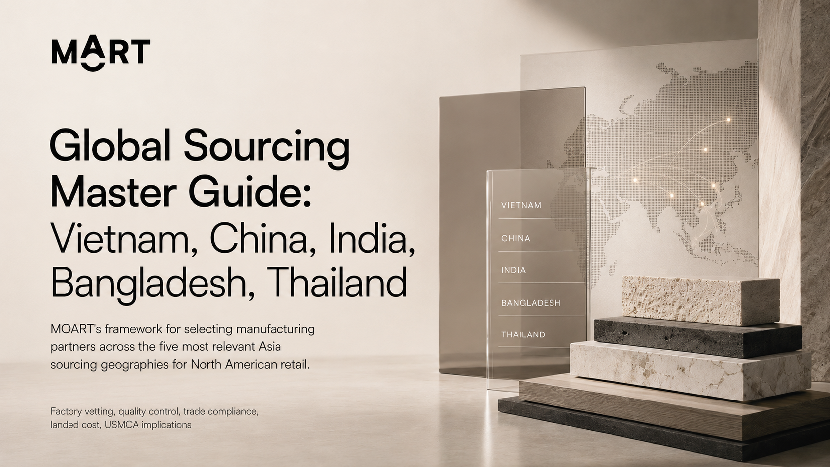 Global Sourcing Master Guide: Vietnam, China, India, Bangladesh, Thailand