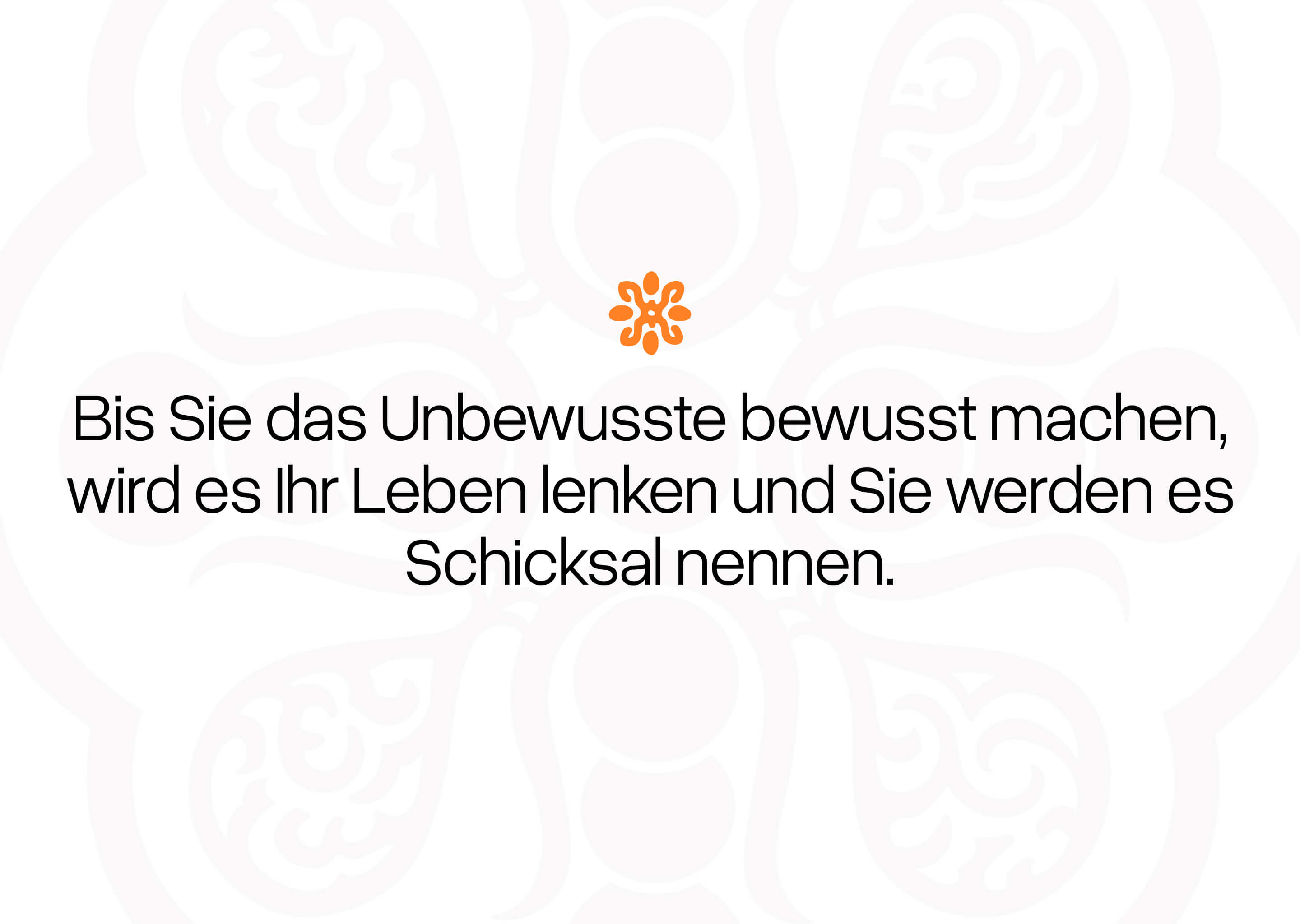 Bis Sie das Unbewusste bewusst machen, wird es Ihr Leben lenken und Sie werden es Schicksal nennen.