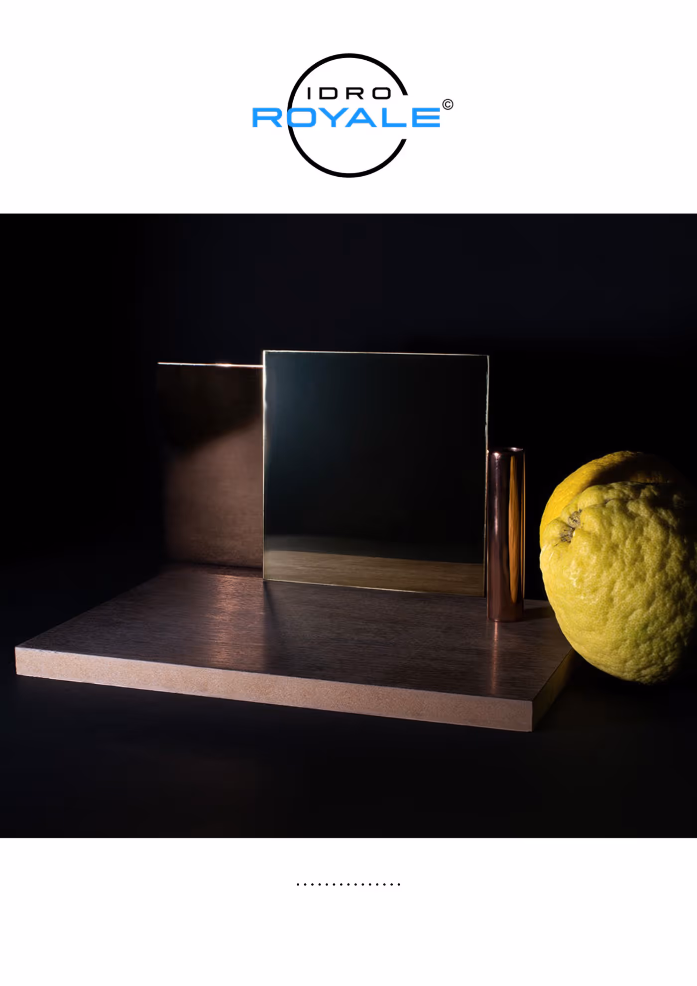 IDRO ROYALE™