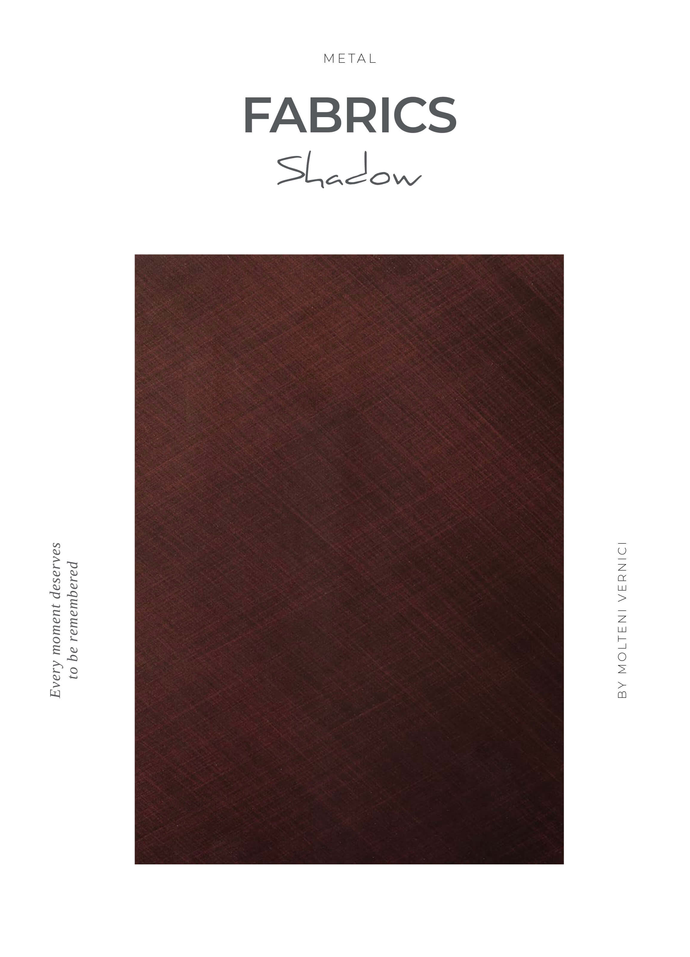 METAL FABRICS™ SHADOW