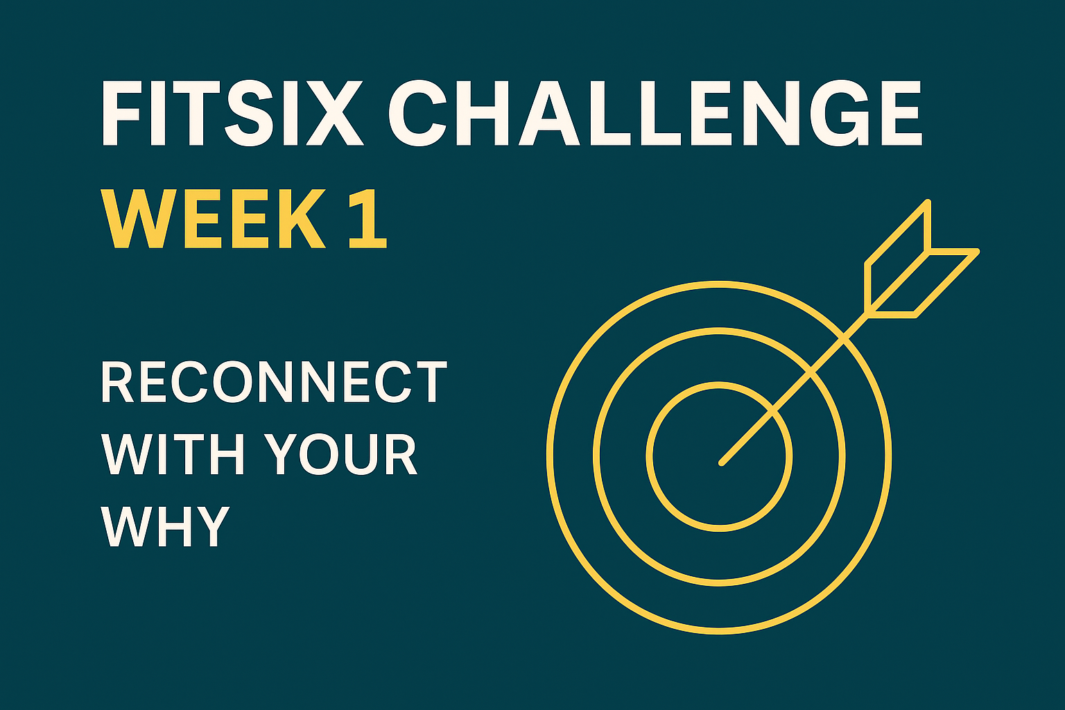 FitSix Challenge: Week 1 — Building Your Foundation