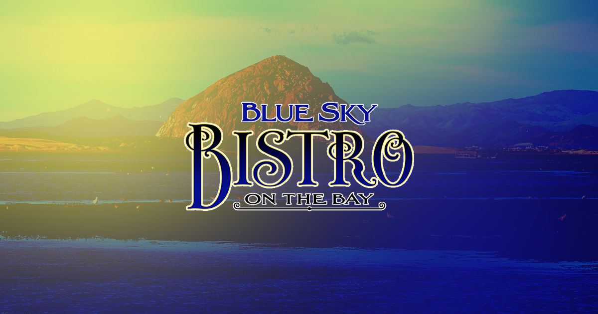 Blue Sky Bistro - Seafood Restaurant In Morro Bay, California