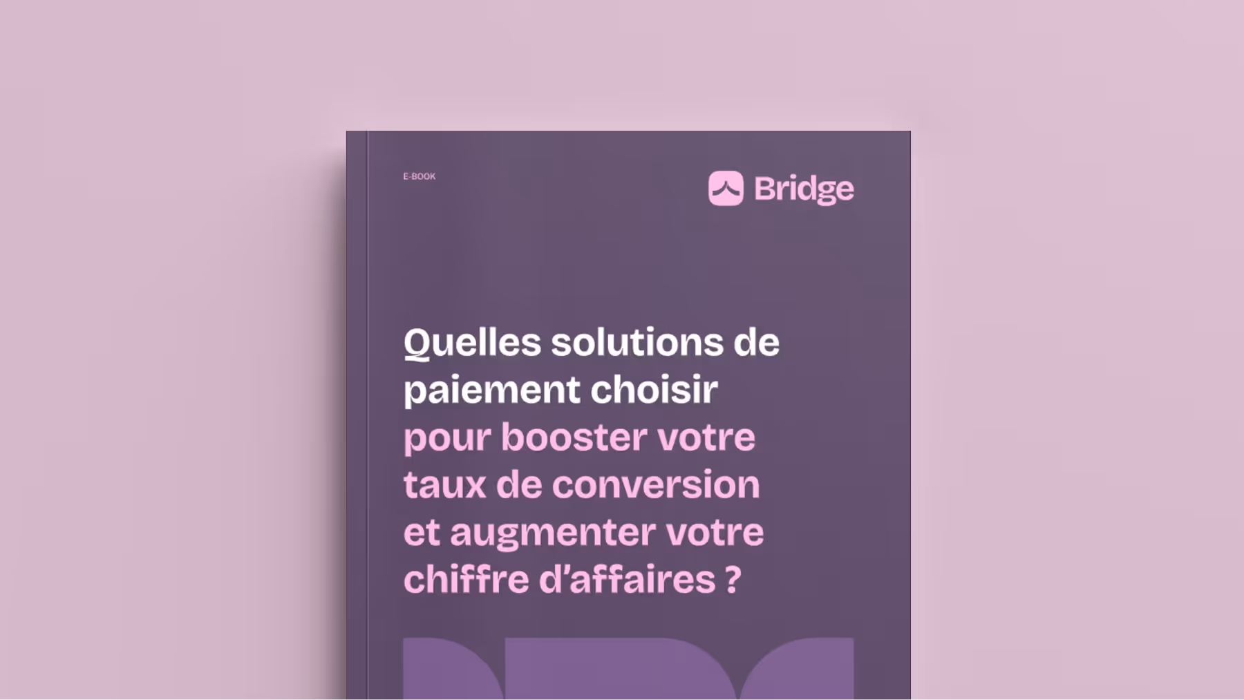 Quelles solutions de paiement choisir pour booster votre taux de conversion et augmenter votre chiffre d’affaires ?