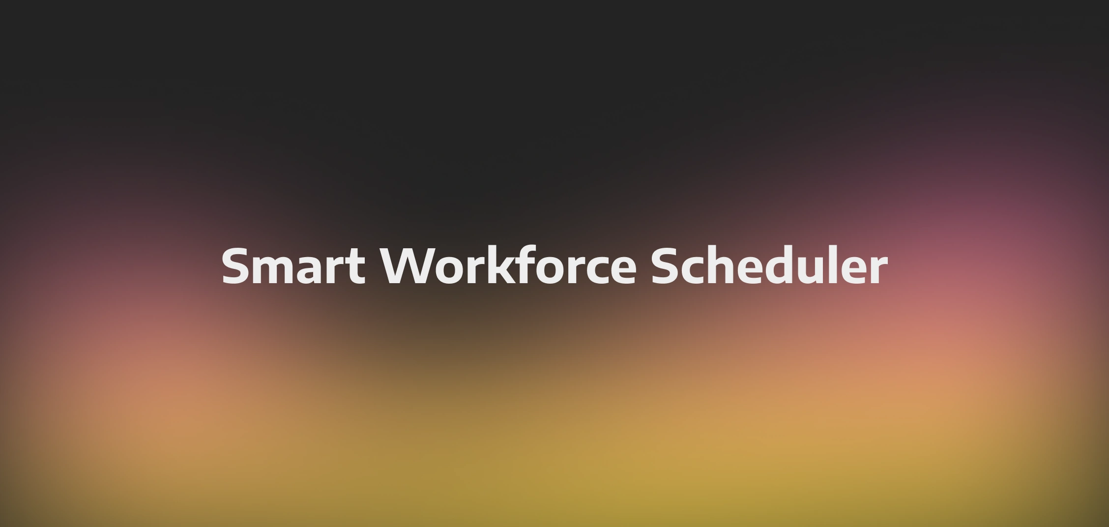 Smart Workforce Scheduler