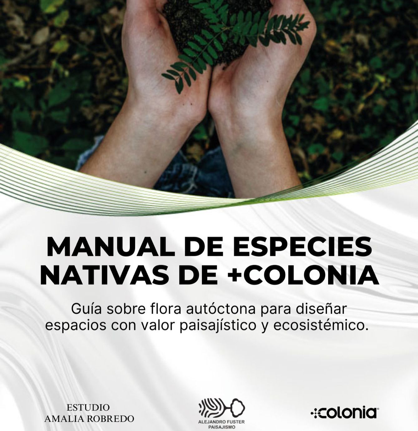 Lanzamiento del Manual de Especies Nativas de + Colonia
