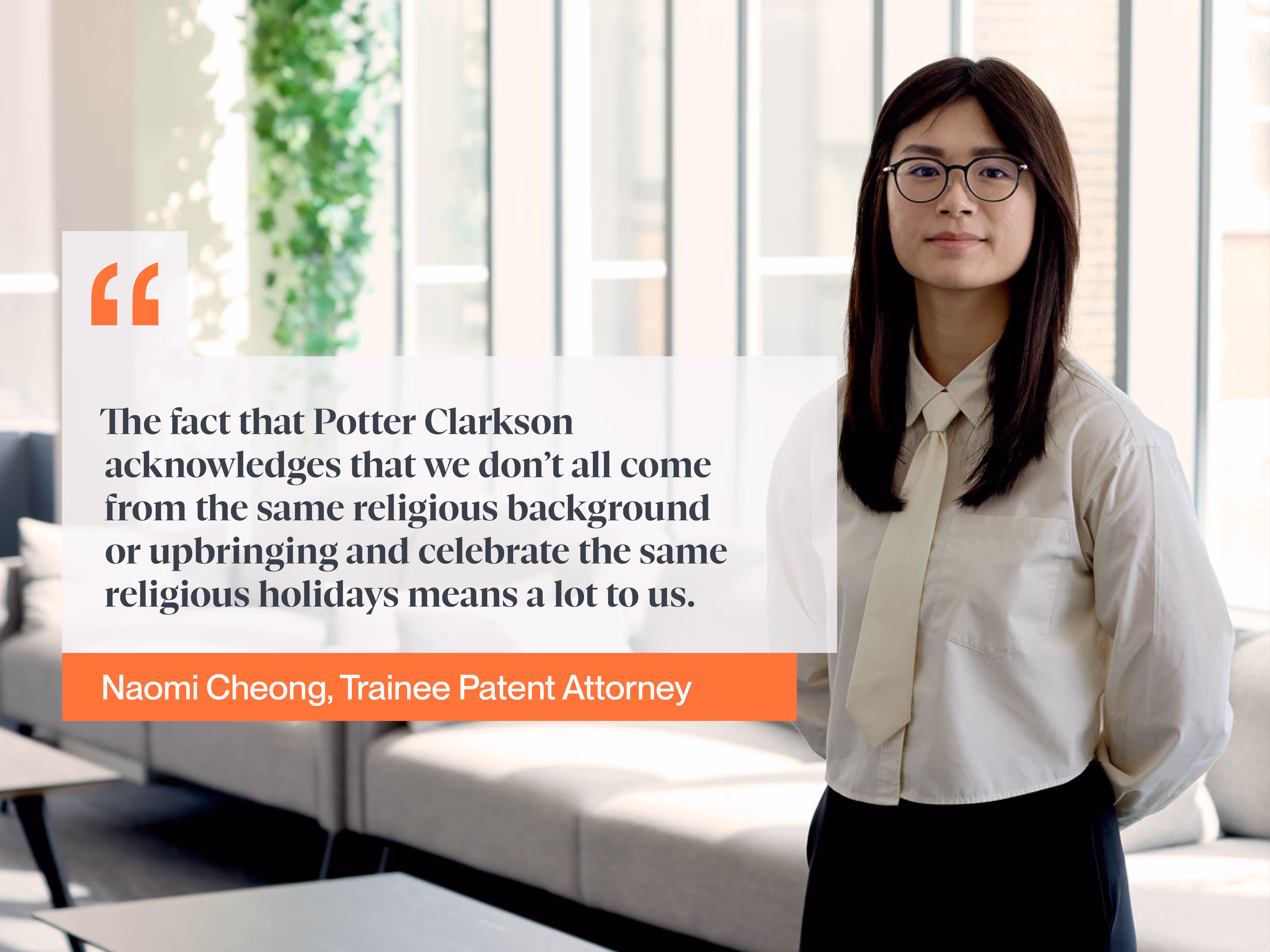 Trainee patent attorney Naomi Cheong standing in a modern office with a quote about religious diversity from Potter Clarkson.