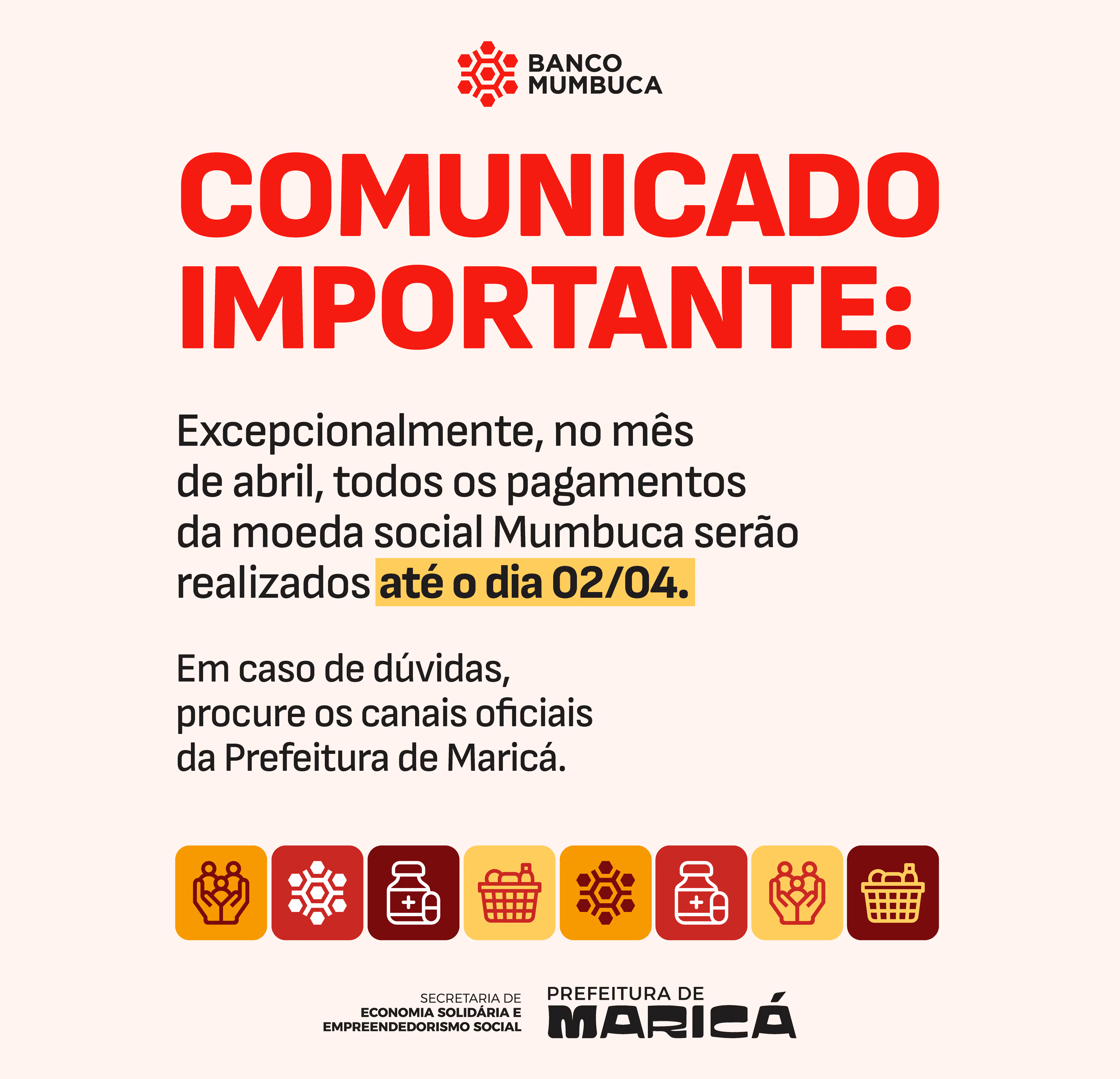 Comunicado do Banco Mumbuca informando que excepcionalmente em abril, pagamentos da moeda social Mumbuca serão feitos até 02/04, com orientação para dúvidas pela Prefeitura de Maricá.