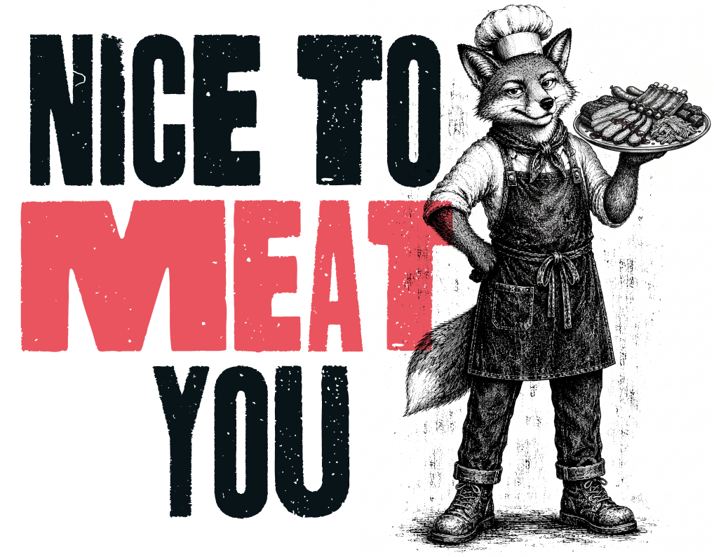 Nice to meat you
