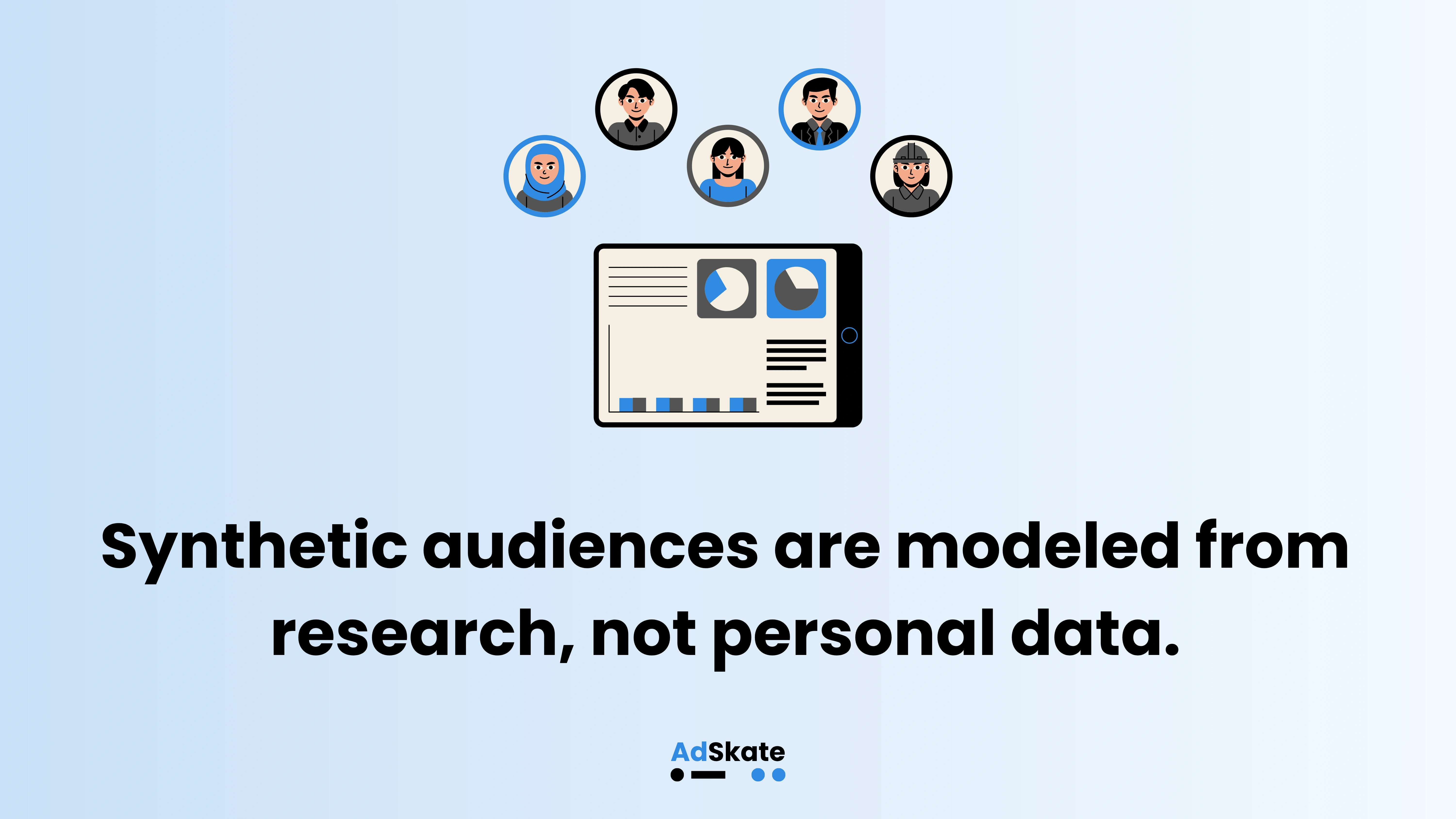 Illustration of a data dashboard surrounded by diverse personas with the text ‘Synthetic audiences are modeled from research, not personal data.’