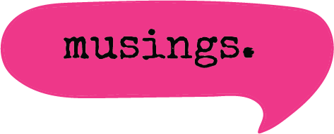 Musings