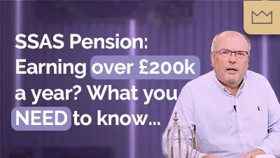 SSAS Pension: Earned Over £200k a Year? Here’s What You Need to Know
