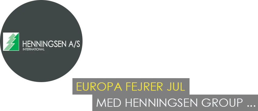 Henningsen Logo and the text: EUROPA FEJRER JUL MED HENNINGSEN GROUP...
