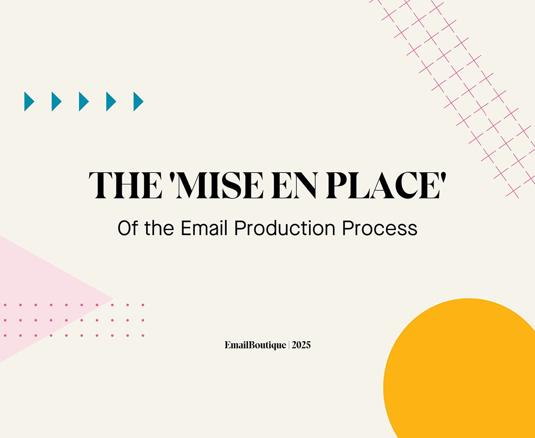 Mise en Place - Of the Email Production Process