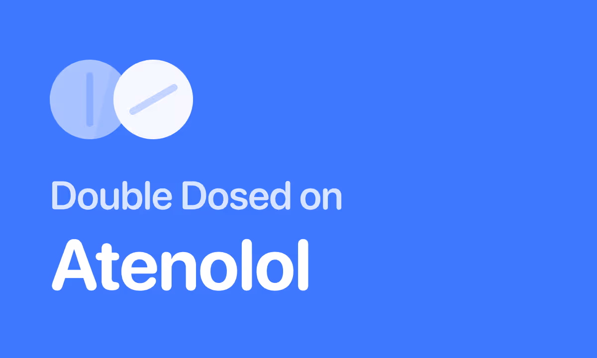 Accidentally Took 2 Atenolol (25, 50, or 100 mg)? What to Do