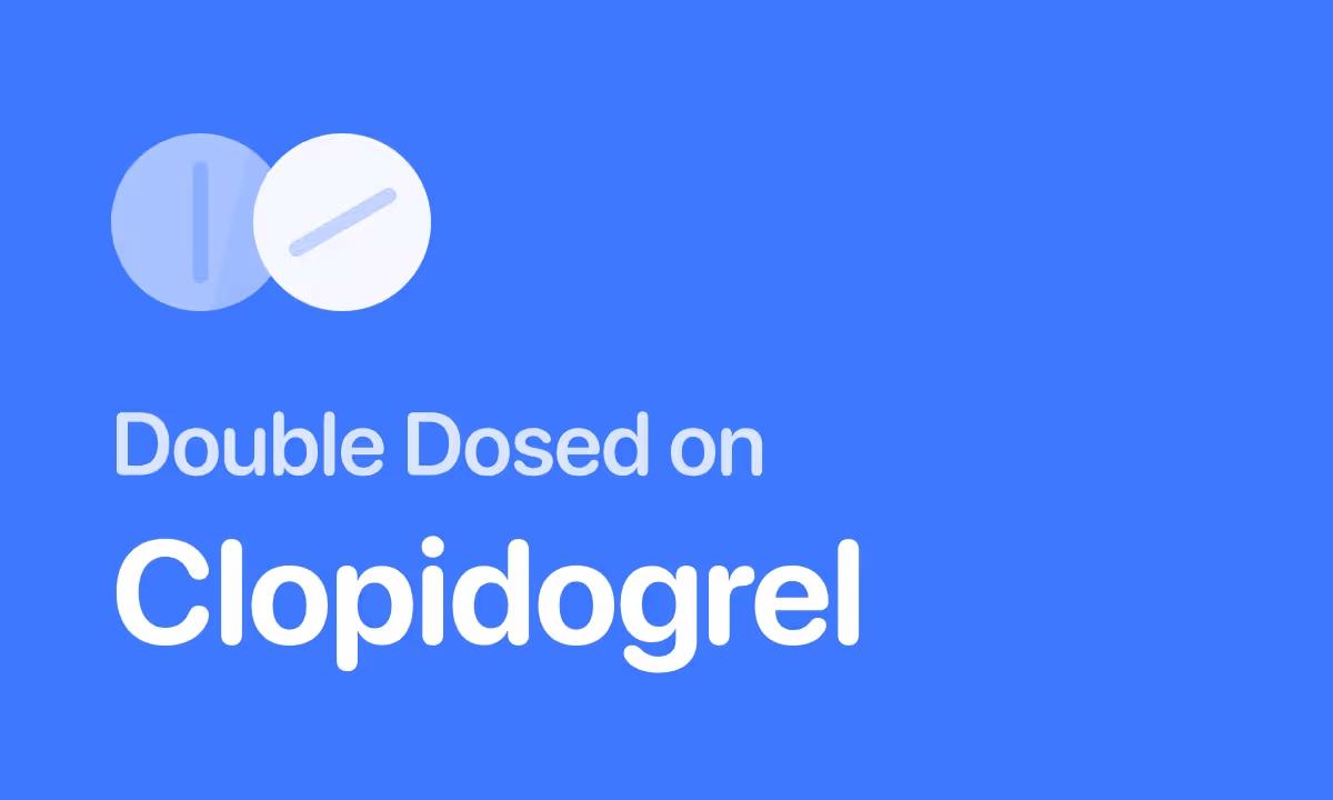 Took Double Dose of Clopidogrel (Plavix)? What to Do