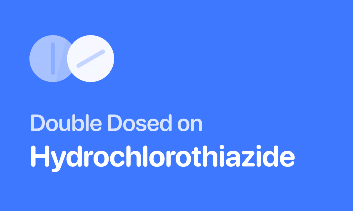 Accidentally Took Double Dose of Hydrochlorothiazide (Microzide)