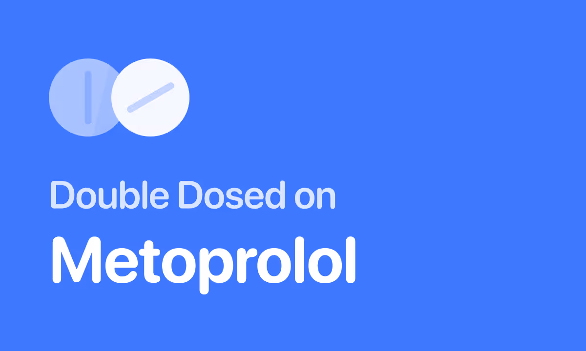 Accidentally Took Double Dose of Metoprolol