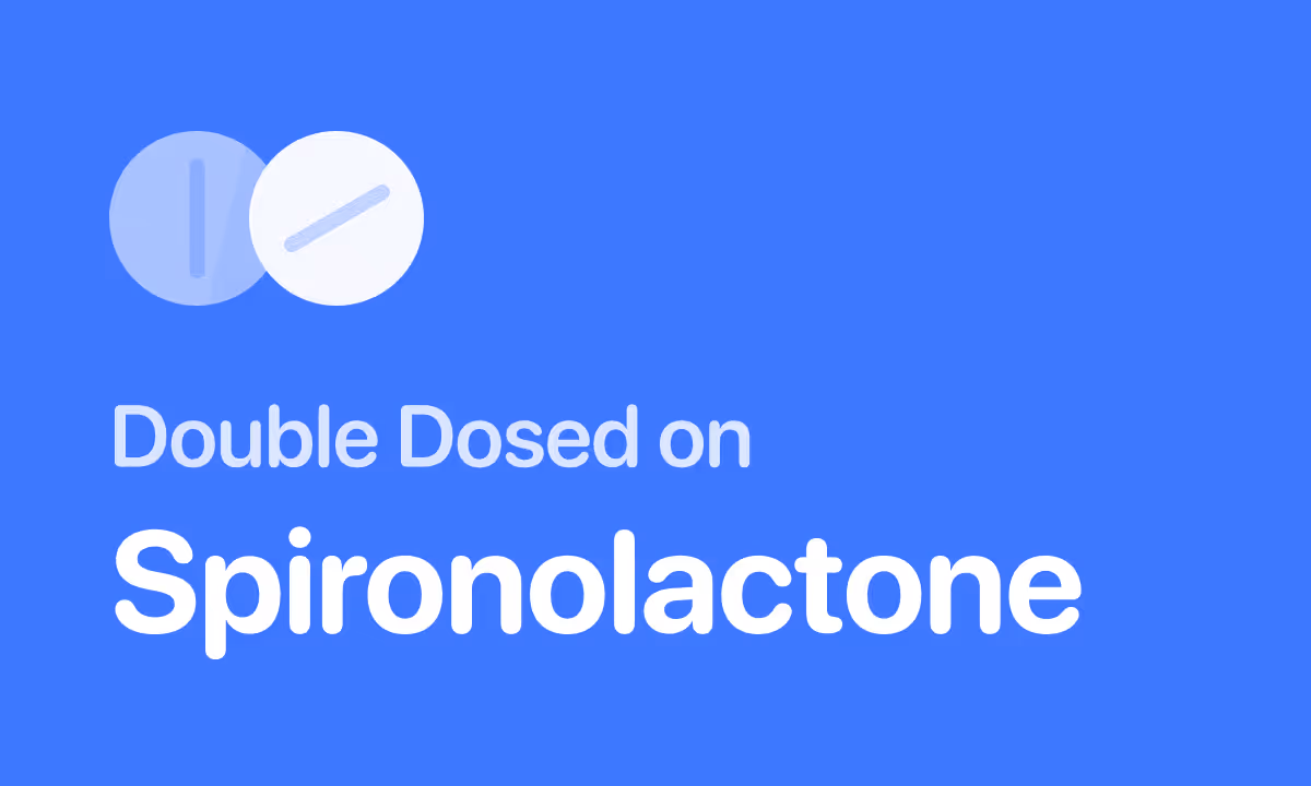 Took Double Dose of Spironolactone? What to Do