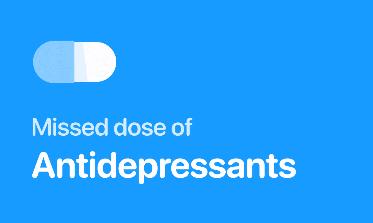 Missed Your Antidepressant? What Happens Next