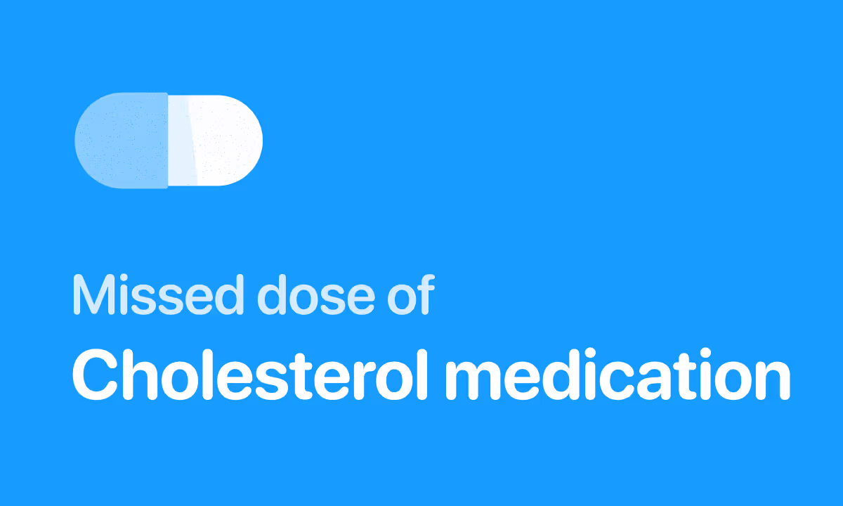 Missed Your Cholesterol Medication? What to Do