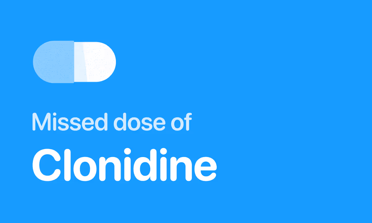 Missed Dose of Clonidine and Why It's Risky