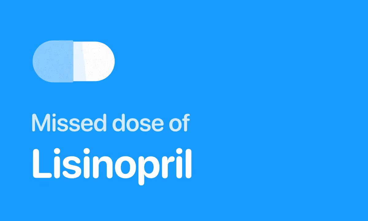 Missed a Dose of Lisinopril