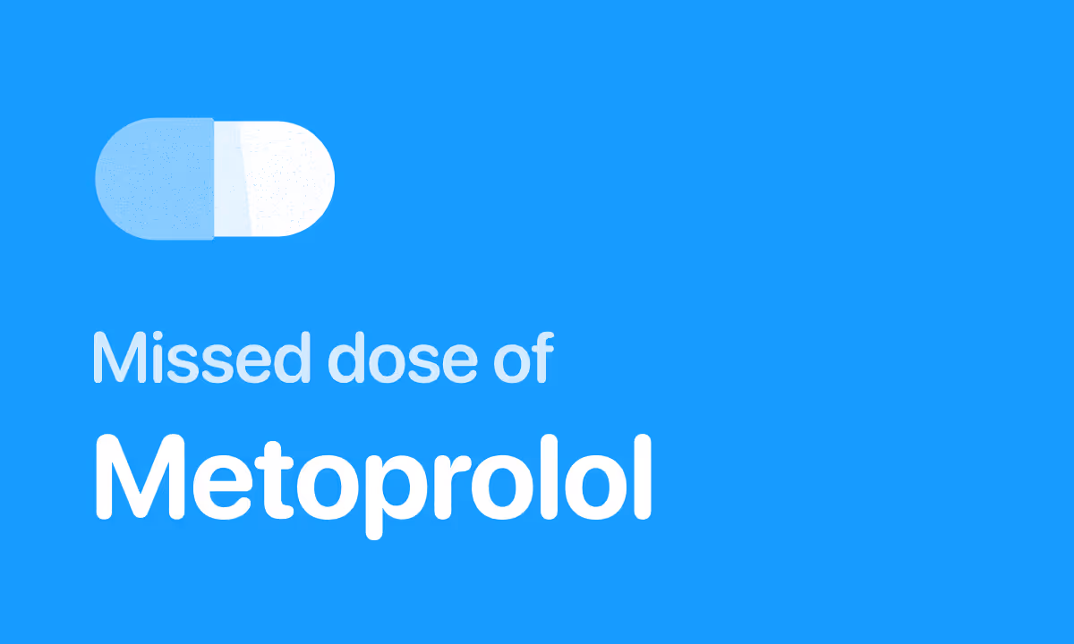 Missed a Dose of Metoprolol
