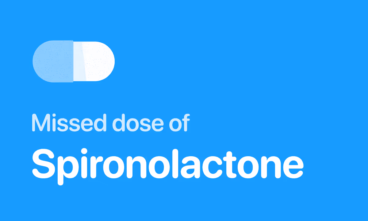 Missed Dose of Spironolactone Next